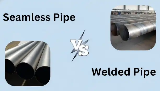 welded vs seamless pipes welded vs seamless pipes
